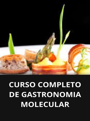 cover image of CURSO COMPLETO DE GASTRONOMIA MOLECULAR